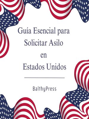 cover image of Guia Esencial para Solicitar Asilo en Estados Unidos